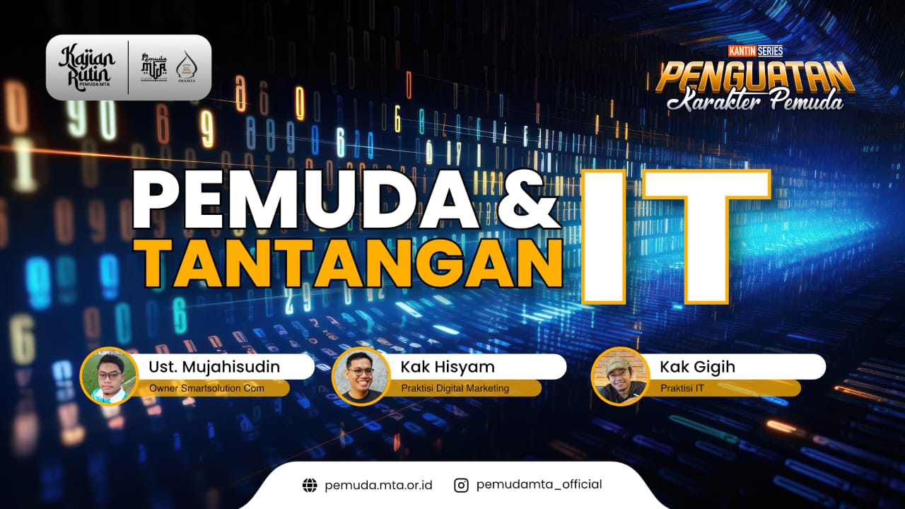 PEMUDA & TANTANGAN IT | Kajian Rutin Pemuda MTA Bagian Ke-2